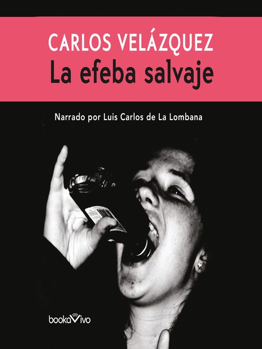Title details for La Efeba Salvaje by Carlos Velazquez - Available